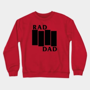 Rad Dad Crewneck Sweatshirt